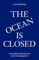 Ocean Is Closed