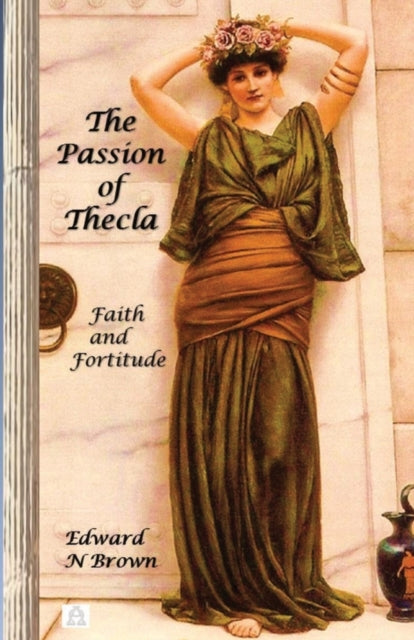 Book cover of: Passion of Thecla. By: Edward N. Brown