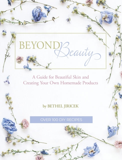 Book cover of: Beyond Beauty. By: Bethel Jiricek
