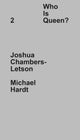 Book cover of: Who Is Queen? 2: Joshua Chambers-Letson, Michael Hardt. By: Joshua Chambers-Letson