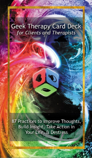 Geek Therapy Card Deck For Clients and Therapists