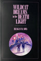 Book cover of: Wildcat Dreams in the Death Light. By: Reagan Sova