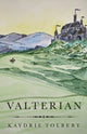 Book cover of: Valterian. By: Kaydrie Tolbert