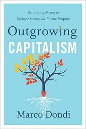 Outgrowing Capitalism