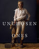 Book cover of: R.J. Kern: The Unchosen Ones. By: R. J. Kern