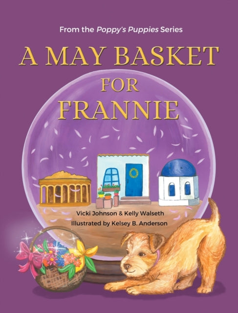 Book cover of: May Basket for Frannie. By: Kelly Walseth