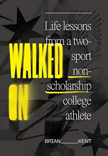 Book cover of: Walked On. By: Brian Kent