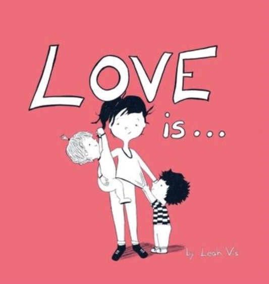 Book cover of: Love Is.... By: Leah Vis