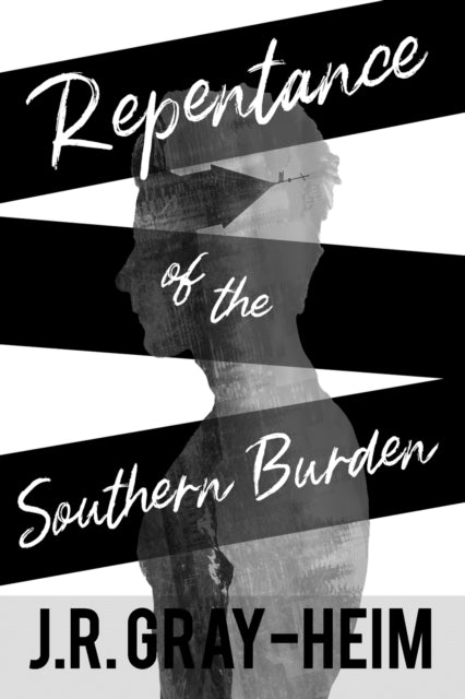 Book cover of: Repentance of The Southern Burden. By: J. R. Gray-Heim
