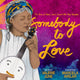 Book cover of: Somebody to Love: The Story of Valerie June's Sweet Little Baby Banjolele. By: Valerie June
