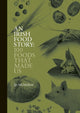 Book cover of: Irish Food Story