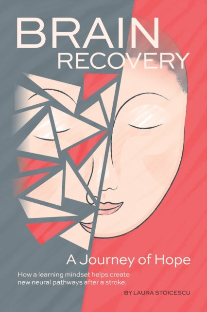 Book cover of: Brain Recovery-A Journey of Hope