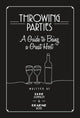 Book cover of: Throwing Parties: A Guide to Being a Great Host