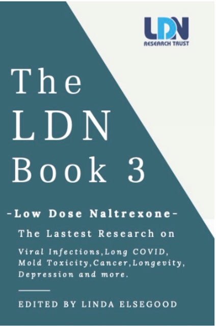 LDN Book 3, Low Dose Naltrexone 9781739107000 Linda Elsegood