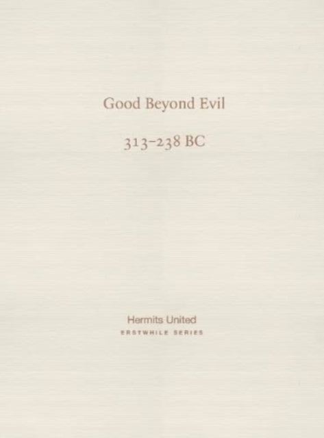 Book cover of: Good Beyond Evil. By: Xunzi