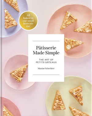 Patisserie Made Simple