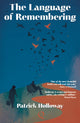 Language of Remembering 9781739188191 Patrick Holloway