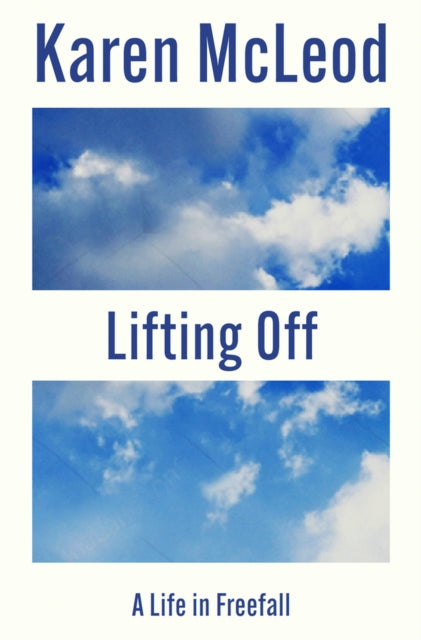 Lifting Off 9781739193072 Karen Mcleod