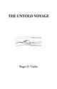 Book cover of: Untold Voyage. By: Roger D. Taylor