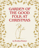 Book cover of: Garden of the Good Folk at Christmas