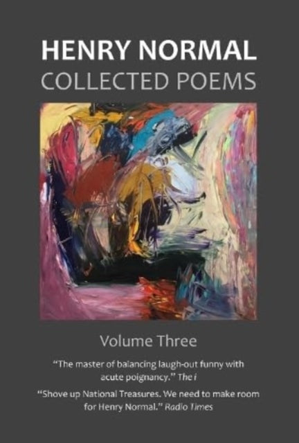 Collected Poems, Volume Three 9781739623111 Henry NORMAL