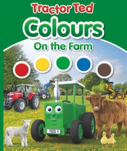 Book cover of: Tractor Ted Colours on the Farm