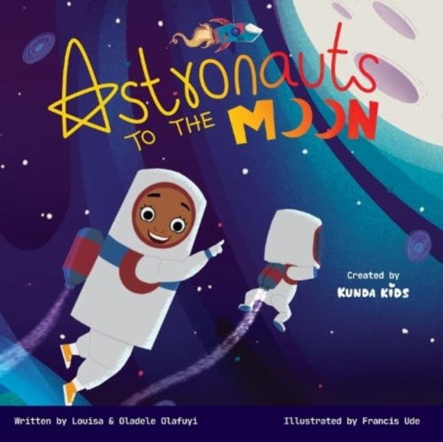 Book cover of: Astronauts to the Moon