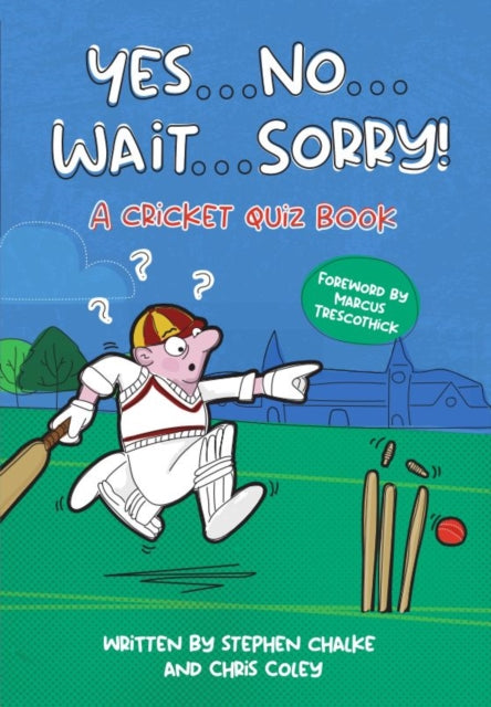 Book cover of: Yes ... No ... Wait ... Sorry!. By: Stephen Chalke