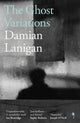 Book cover of: Ghost Variations. By: Damian Lanigan
