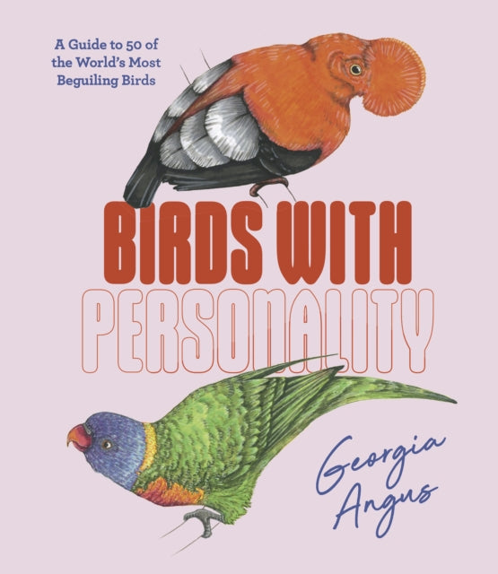 Book cover of: Birds with Personality. By: Georgia Angus