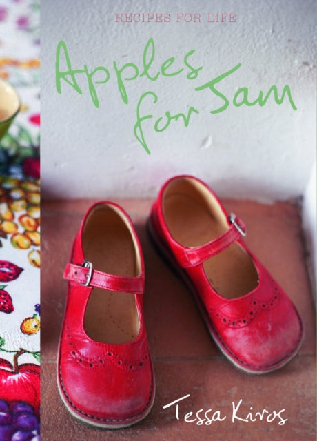Book cover of: Apples for Jam. By: Tessa Kiros