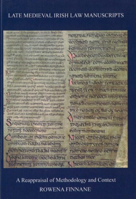 Book cover of: Late Medieval Irish Law Manuscripts. By: Rowena Finnane
