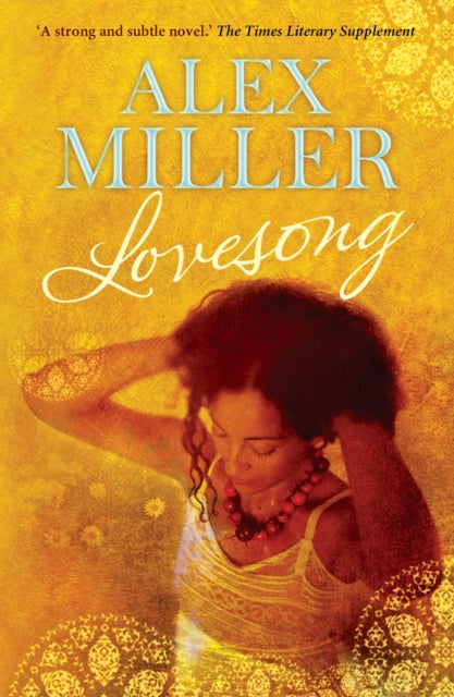 Book cover of: Lovesong. By: Alex Miller