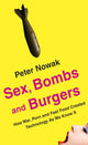 Book cover of: Sex, Bombs and Burgers. By: Peter Nowak