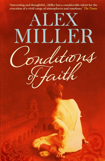 Book cover of: Conditions of Faith. By: Alex Miller