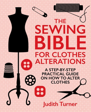 Sewing Bible For Clothes Alterations