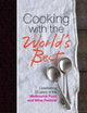 Book cover of: Cooking with the World's Best
