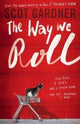 Book cover of: Way We Roll. By: Scot Gardner