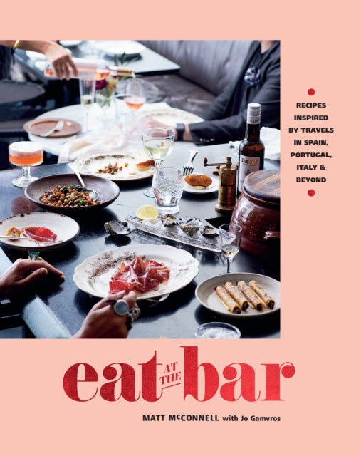 Book cover of: Eat at the Bar. By: Matt McConnell