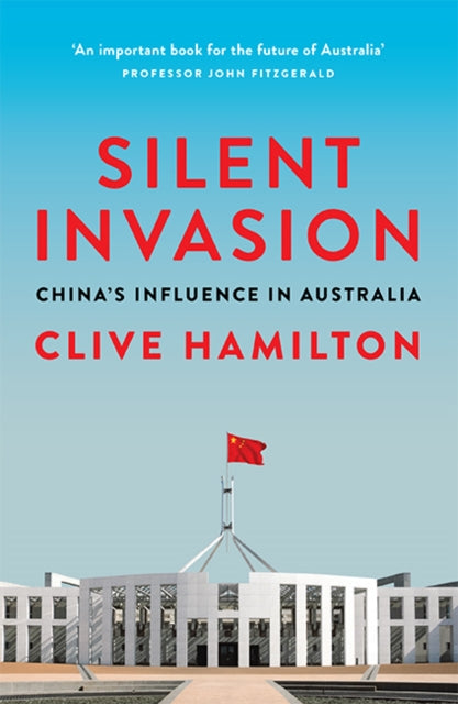 Book cover of: Silent Invasion. By: Clive Hamilton