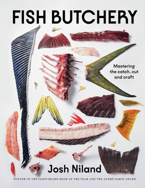 Fish Butchery, Mastering The Catch, Cut And Craft