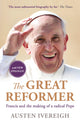 Book cover of: Great Reformer. By: Austen Ivereigh