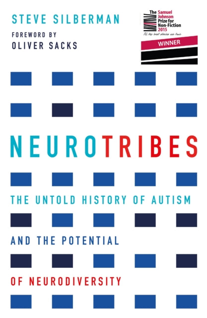 NeuroTribes, Winner of the Samuel Johnson Prize for Nonfiction 9781760113643 Steve Silberman
