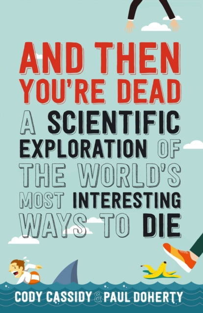 Book cover of: And Then You're Dead. By: 코디 캐시디 폴 도허티