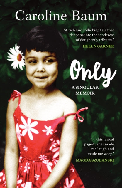 Book cover of: Only. By: Caroline Baum