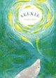 Book cover of: Selkie. By: Josephine Birch