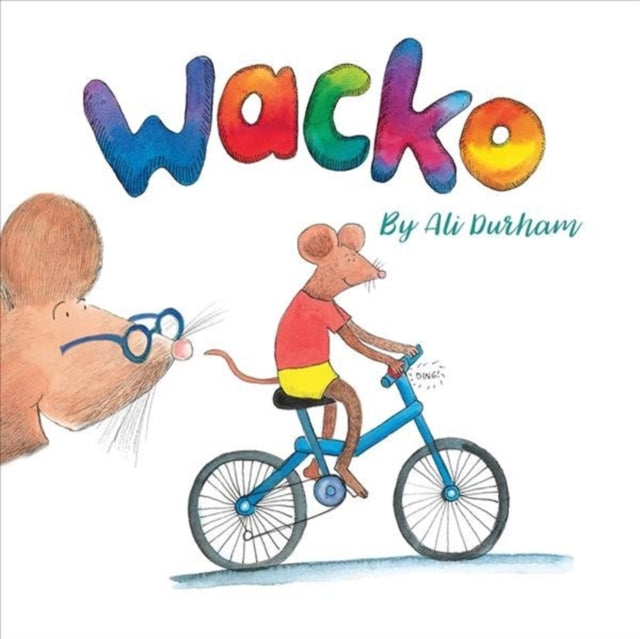 Book cover of: Wacko!. By: Ali Durham