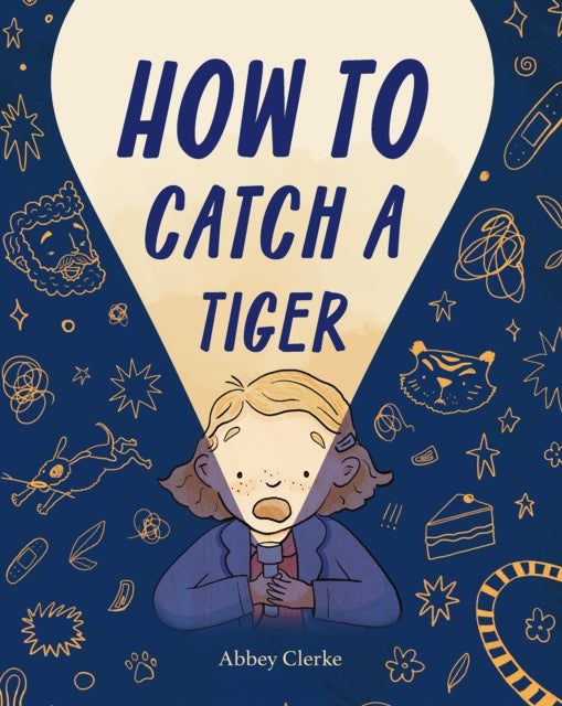 Book cover of: How to Catch a Tiger. By: Abbey Clerke