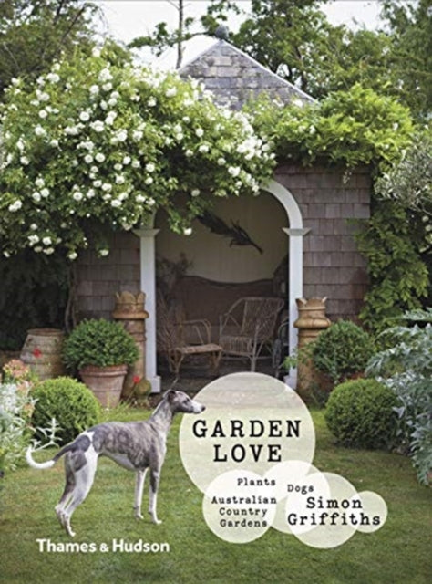 Book cover of: Garden Love. By: Simon Griffiths