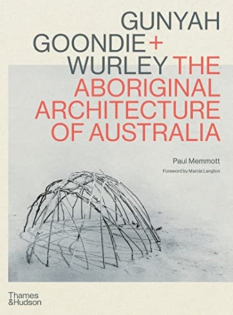 Gunyah, Goondie & Wurley